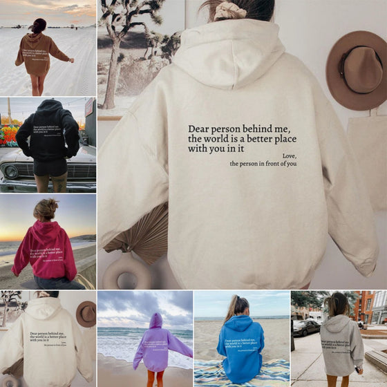 Dear Person Behind Me,the World Is a Better Place,with You in It,love,the Person in Front of You, Drawstring Printed Hoodie Unisex Trendy Hoodies